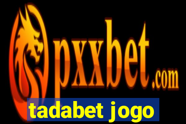 tadabet jogo